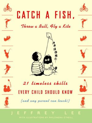 cover image of Catch a Fish, Throw a Ball, Fly a Kite